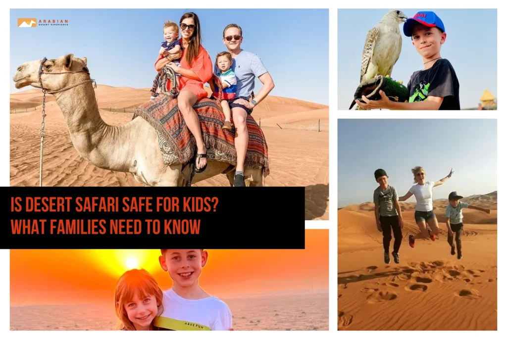 Is Desert Safari Safe for Kids? What Families Need to Know
