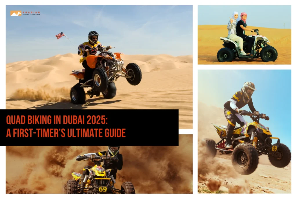 Quad Biking in Dubai 2025: A First-Timer’s Ultimate Guide