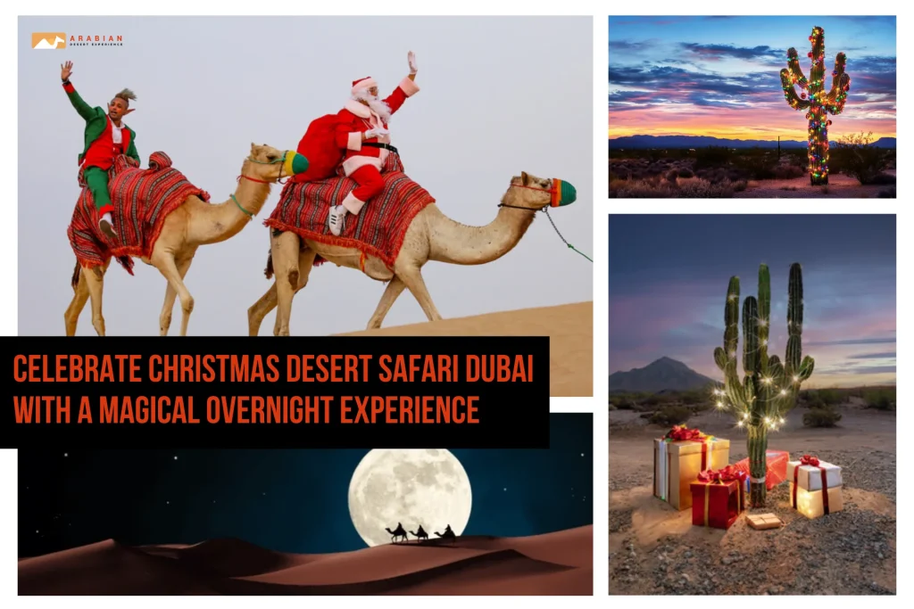 Celebrate Christmas Desert Safari Dubai with a Magical Overnight Experience Guests enjoying Christmas Desert Safari Dubai with Santa and elf on camels surrounded by festive decorations