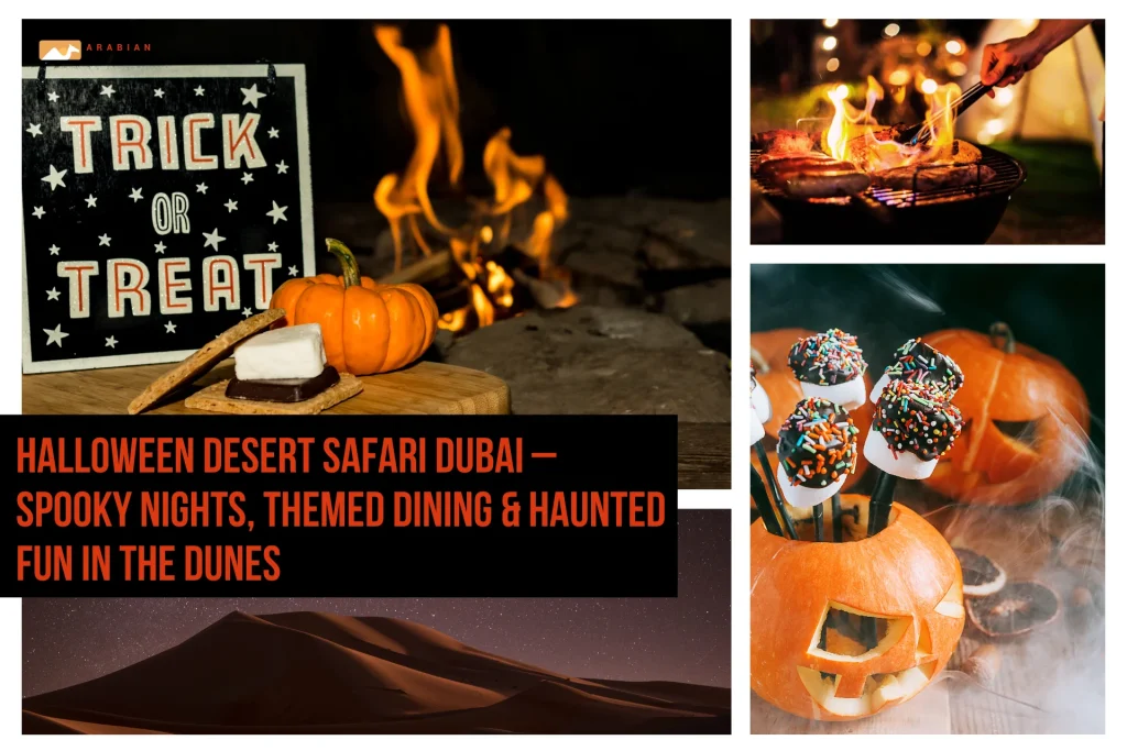 Halloween Desert Safari Dubai – Spooky Nights, Themed Dining & Haunted Fun in the Dunes Halloween Desert Safari Dubai with decorated desert camp and glowing jack-o’-lanterns